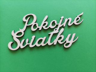 Dekoračný nápis Pokojné Sviatky