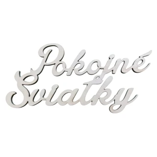 Dekoračný nápis Pokojné Sviatky