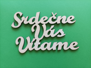 Dekoračný nápis Srdečne vás vítame